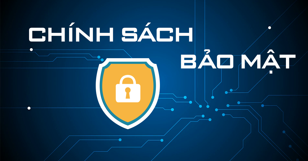 Chính sách bảo mật 